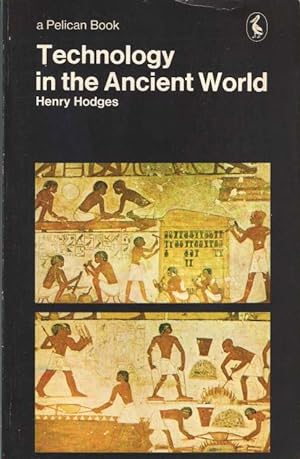 Seller image for Technology in the Ancient World for sale by Calepinus, la librairie latin-grec