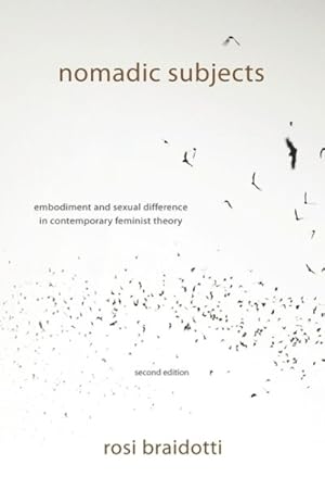 Imagen del vendedor de Nomadic Subjects : Embodiment and Sexual Difference in Contemporary Feminist Theory a la venta por GreatBookPricesUK