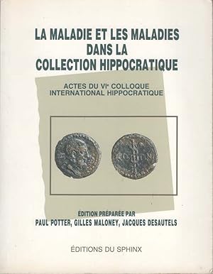 Bild des Verkufers fr La maladie et les maladies dans la collection Hippocratique zum Verkauf von Calepinus, la librairie latin-grec