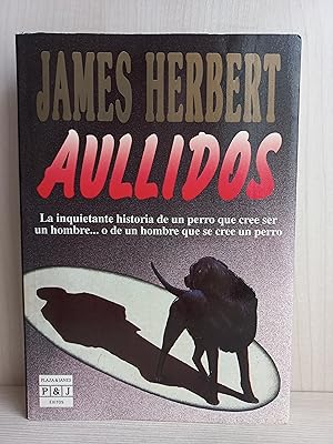 Imagen del vendedor de Aullidos. James Herbert. Plaza y Jans, coleccin xitos, primera edicin, 1992. a la venta por Bibliomania