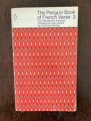 The Penguin Book of French Verse 3 With plain prose translation of each poemThe Penguin Poets D 33
