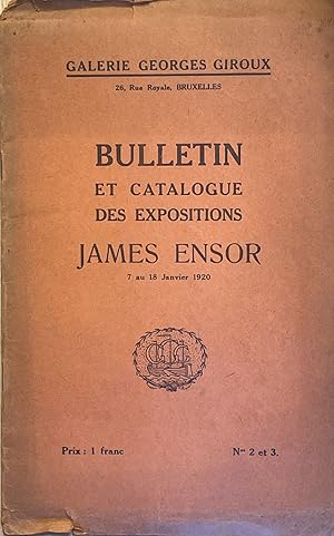 Bulletin et catalogue des expositions James Ensor 7 au 18 Janvier 1920. (Galerie Georges Giroux. ...