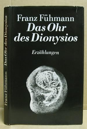Imagen del vendedor de Das Ohr des Dionysios. Nachgelassene Erzhlungen. a la venta por Nicoline Thieme