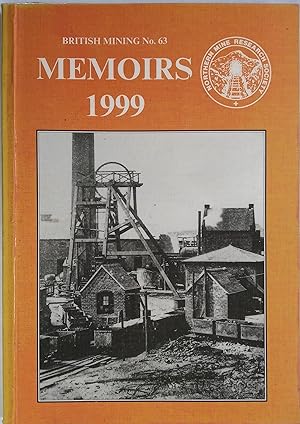 Memoirs 1999 - British Mining No. 63