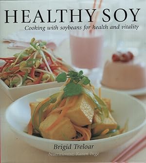 Seller image for HEALTHY SOY Cooking with Soybeans for Health and Vitality for sale by Dromanabooks