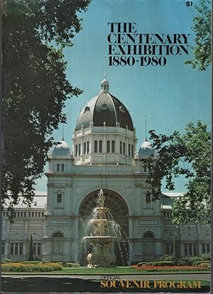 Seller image for THE CENTENARY EXHIBITION 1880 - 1980 Official Souvenir Program for sale by Dromanabooks