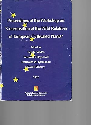 Bild des Verkufers fr Proceedings of the Workshop on  Conservation of the Wild Relatives of European Cultivated Plants". zum Verkauf von Antiquariat am Flughafen
