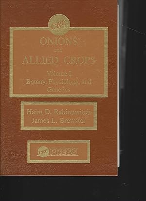 Seller image for Onions and Allied Crops. 1) Volume 1: Botany, Physiology, and Genetics. / 2) Volume 2: Agronomy, Biotic Interactions, Pathology, and Crop Protection. / 3) Biochemistry, Food Science, and Minor Crops. for sale by Antiquariat am Flughafen