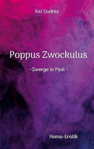 Seller image for Poppus Zwockulus : Zwerge in Pink for sale by Smartbuy