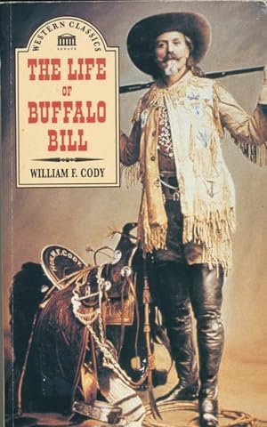Seller image for The Life of Buffalo Bill. for sale by ANTIQUARIAT ERDLEN