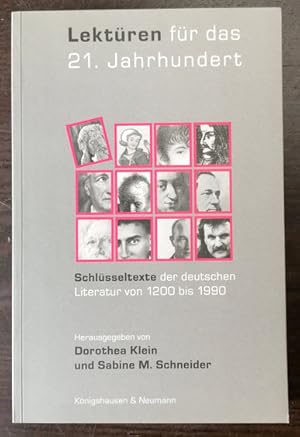 Imagen del vendedor de Lektren fr das 21. Jahrhundert. Schlsseltexte der deutschen Literatur von 1200 bis 1990. a la venta por Klaus Schneborn