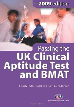 Imagen del vendedor de Passing the UK Clinical Aptitude Test (UKCAT) and BMAT 2009 (Student Guides to University Entrance Series) a la venta por WeBuyBooks