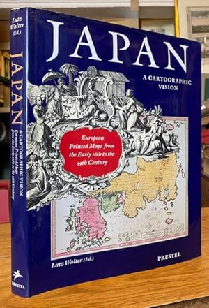 Seller image for Japan: A Cartographic Vision. European Printed Maps from the Early 16th to the 19th Century for sale by Foster Books - Stephen Foster - ABA, ILAB, & PBFA