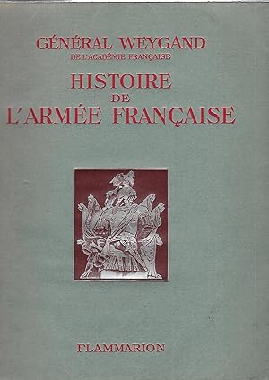 Imagen del vendedor de Histoire de l'arme franaise a la venta por LES TEMPS MODERNES