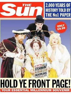 Bild des Verkufers fr Hold Ye Front Page: Hold Ye Front Page - 2000 Years of History on the Front Page of "The Sun" zum Verkauf von WeBuyBooks