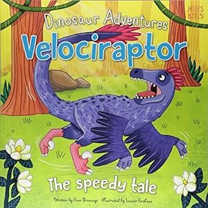 Immagine del venditore per Dinosaur Adventures: Velociraptor - The speedy tale venduto da WeBuyBooks