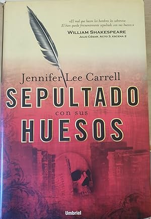 Image du vendeur pour SEPULTADO CON SUS HUESOS. mis en vente par Libreria Lopez de Araujo