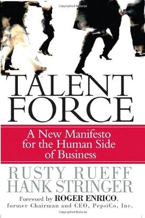 Seller image for Talent Force: A New Manifesto for the Human Side of Business for sale by WeBuyBooks