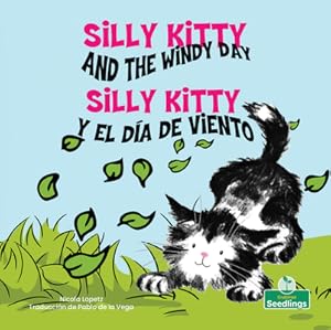 Seller image for Silly Kitty Y El D�a de Viento (Silly Kitty and the Windy Day) Bilingual (Paperback or Softback) for sale by BargainBookStores