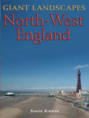 Bild des Verkufers fr Giant Landscapes North-West England (Giant Landscapes S.) zum Verkauf von WeBuyBooks