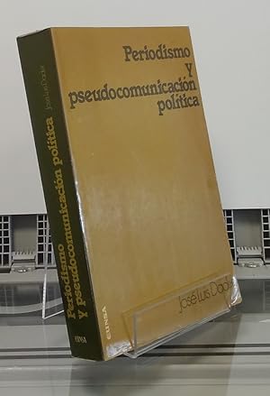 Bild des Verkufers fr Periodismo y pseudocomunicacin poltica zum Verkauf von Librera Dilogo