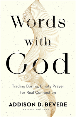 Imagen del vendedor de Words with God: Trading Boring, Empty Prayer for Real Connection (Paperback or Softback) a la venta por BargainBookStores