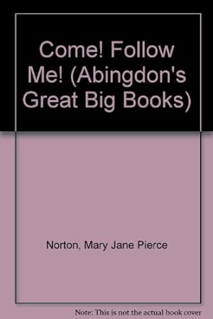 Bild des Verkufers fr Come! Follow Me! (Abingdon's Great Big Books S.) zum Verkauf von WeBuyBooks