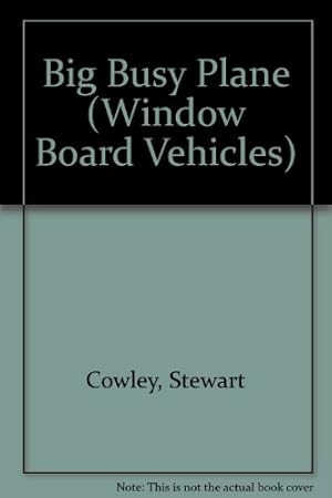 Image du vendeur pour Big Busy Plane (Window Board Vehicles S.) mis en vente par WeBuyBooks