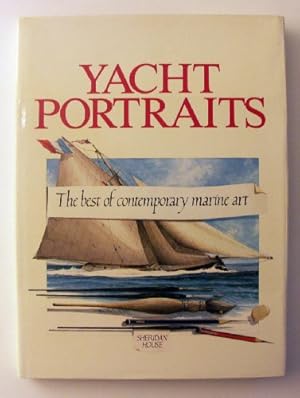 Bild des Verkufers fr Yacht Portraits: The Best of Contemporary Marine Art zum Verkauf von WeBuyBooks