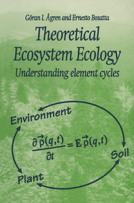 Image du vendeur pour Theoretical Ecosystem Ecology: Understanding Element Cycles (Paperback or Softback) mis en vente par BargainBookStores