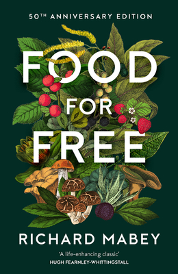 Imagen del vendedor de Food for Free: 50th Anniversary Edition (Hardback or Cased Book) a la venta por BargainBookStores