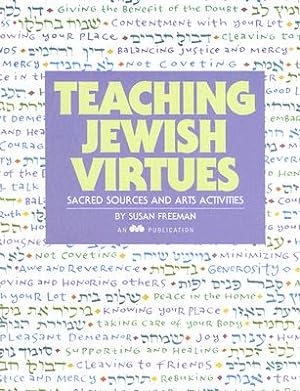 Image du vendeur pour Teaching Jewish Virtues: Sacred Sources and Arts Activities (Paperback or Softback) mis en vente par BargainBookStores