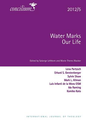 Seller image for Concilium 2012/5: Water Marks Our Lives (Paperback or Softback) for sale by BargainBookStores