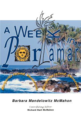 Seller image for A Week in Porlamar, Margarita Island, Venezuela (Paperback or Softback) for sale by BargainBookStores