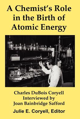 Imagen del vendedor de A Chemist's Role in the Birth of Atomic Energy (Paperback or Softback) a la venta por BargainBookStores