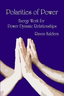 Seller image for Polarities of Power: Energy Work for Power Dynamic Relationships (Paperback or Softback) for sale by BargainBookStores