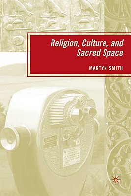 Immagine del venditore per Religion, Culture, and Sacred Space (Hardback or Cased Book) venduto da BargainBookStores