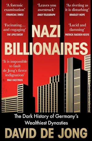 Bild des Verkufers fr Nazi Billionaires : The Dark History of Germany's Wealthiest Dynasties zum Verkauf von Smartbuy