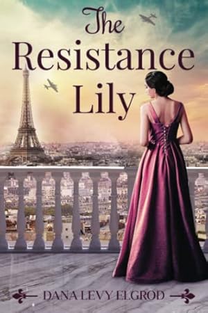 Immagine del venditore per The Resistance Lily venduto da WeBuyBooks