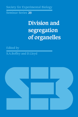 Imagen del vendedor de Division and Segregation of Organelles (Paperback or Softback) a la venta por BargainBookStores