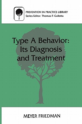 Image du vendeur pour Type a Behavior: Its Diagnosis and Treatment (Paperback or Softback) mis en vente par BargainBookStores