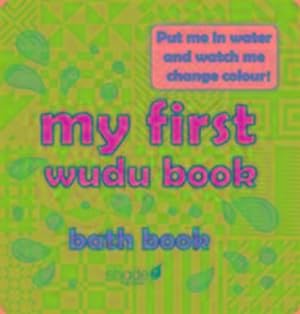 Bild des Verkufers fr My First Wudu Book: Baby Bath Book zum Verkauf von Smartbuy