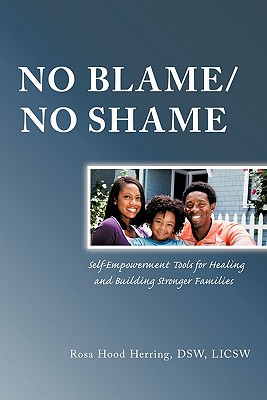 Bild des Verkufers fr No Blame/No Shame: Self-Empowerment Tools for Healing and Building Stronger Families (Paperback or Softback) zum Verkauf von BargainBookStores