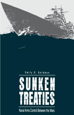 Seller image for Sunken Treaties: Naval Arms Control Between the Wars (Paperback or Softback) for sale by BargainBookStores