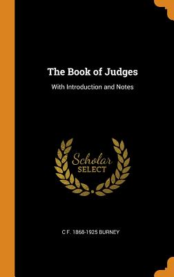Bild des Verkufers fr The Book of Judges: With Introduction and Notes (Hardback or Cased Book) zum Verkauf von BargainBookStores