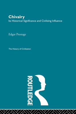 Immagine del venditore per Chivalry: Its Historical Significance and Civilizing Influence (Paperback or Softback) venduto da BargainBookStores