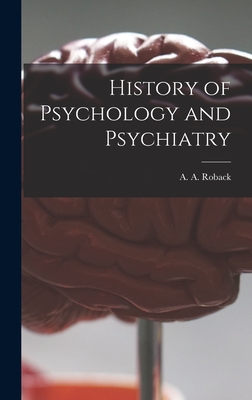 Seller image for History of Psychology and Psychiatry (Hardback or Cased Book) for sale by BargainBookStores