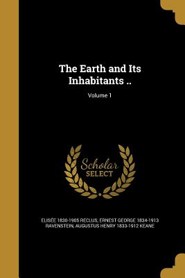 Seller image for The Earth and Its Inhabitants .; Volume 1 (Paperback or Softback) for sale by BargainBookStores