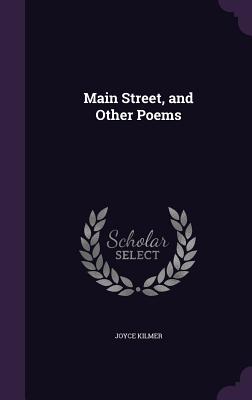 Seller image for Main Street, and Other Poems (Hardback or Cased Book) for sale by BargainBookStores