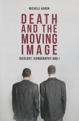 Immagine del venditore per Death and the Moving Image: Ideology, Iconography and I (Paperback or Softback) venduto da BargainBookStores